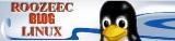 Roozeec Blog Linux