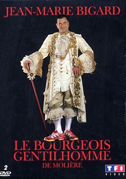 le bourgeois gentilhomme jean marie bigard