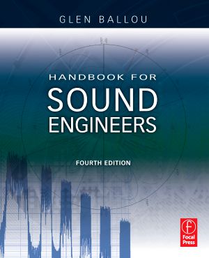 Handbook for sound Engineers Handbook for sound Engineers