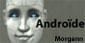 Androide, par Morgann