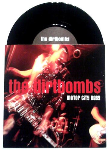 The Dirtbombs - Motor City Baby