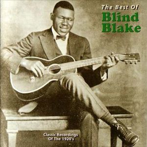 BLIND BLAKE - The Best of Blind Blake BLIND BLAKE - The Best of Blind Blake