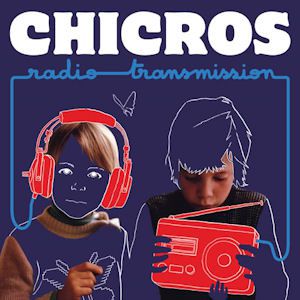 Los Chicros - Radio Transmission
