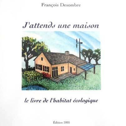 J'attends une maison