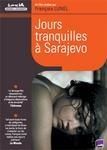 "Jours tranquilles à Sarajevo" de François Lunel