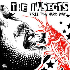 The Insects : Free the hard way