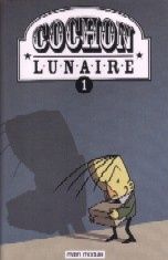 Cochon Lunaire #1 Cochon Lunaire #1