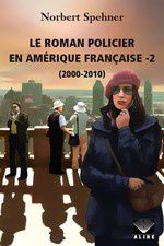 le roman policier en amérique française (2000-2010)