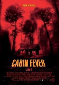 Cabin Fever - Fièvre noire