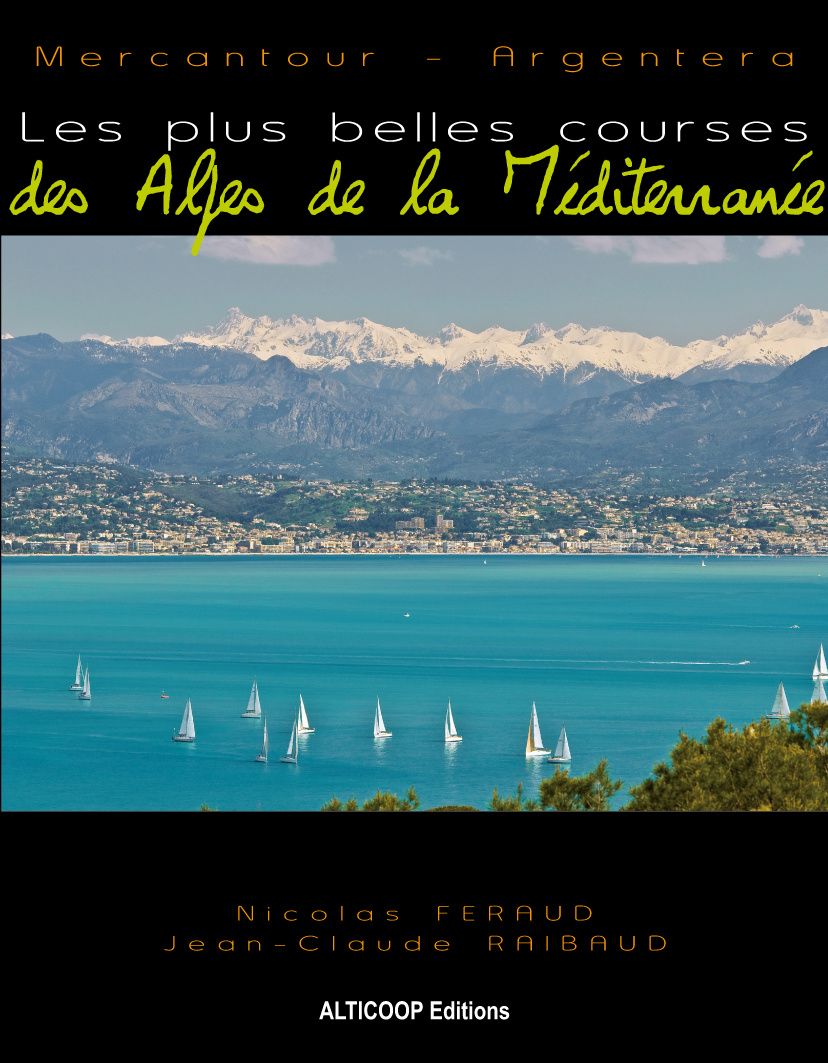 Les plus belles courses des Alpes de la mer Les plus belles courses des Alpes de la mer