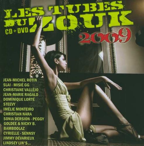 ZOUK LOVE]LES TUBES DU ZOUK 2009 CD+DVD-2009 - LE BLOG DU ZOUK  (http://www.leblogduzouk.fr)
