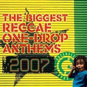 biggest-reggae-one-drop-anthems-2007.jpg