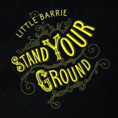 LITTLE-BARRIE-Stand-Your-Gr.jpg