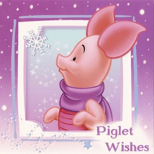 Piglet wishes, (c) Disney pour Tesco. Carte reçue d'amis anglais.