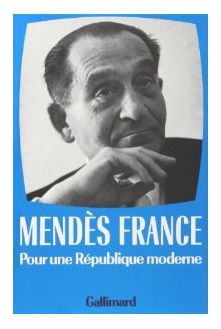 pour une République moderne - Pierre Mendès-France