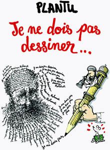 Plantu : Je ne dois pas dessiner...