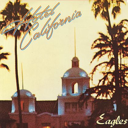 hotel-california-eagles.JPG