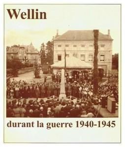 wellin durant la guerre 1940-1945