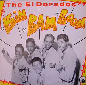 RÃ©sultat de recherche d'images pour "el dorados :bim bam boom"