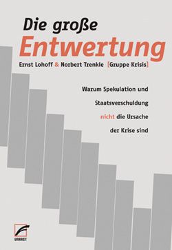 Die grosse Entwertung