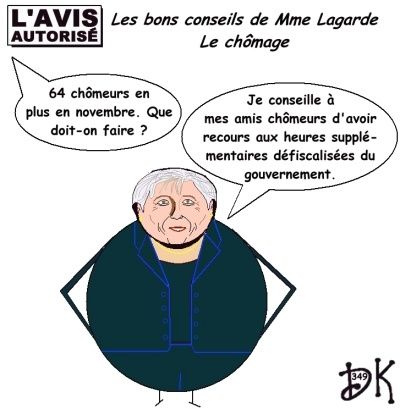 Tags : L'avis autorisé, dessin humoristique, gag politique, humour, Christine Lagarde, heures supplémentaires, 64 000 chômeurs, ANPE, bons conseils Tags : L'avis autorisé, dessin humoristique, gag politique, humour, Christine Lagarde, heures supplémentaires, 64 000 chômeurs, ANPE, bons conseils