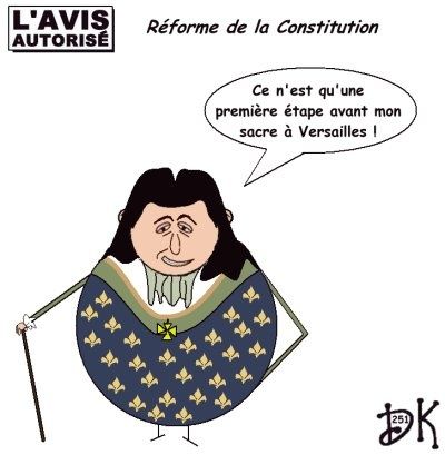 Tags : Réforme de la Constitution, Congrès à Versailles, Ve république, Roger Karoutchi, Nicolas Sarkozy, UMP, Carla Bruni-Sarkozy nue à Marrakech, PS, politburo, Stalinien, chantage, députés, sénateurs, Corse, Constitution Européenne, Irlande, Traité de Lisbonne, dessin humour, Roi Soleil Tags : Réforme de la Constitution, Congrès à Versailles, Ve république, Roger Karoutchi, Nicolas Sarkozy, UMP, Carla Bruni-Sarkozy nue à Marrakech, PS, politburo, Stalinien, chantage, députés, sénateurs, Corse, Constitution Européenne, Irlande, Traité de Lisbonne, dessin humour, Roi Soleil