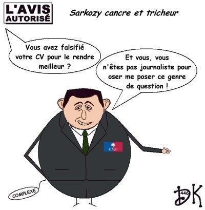 Tags : Nicolas sarkozy cancre à l'école, cv falsifié, diplômes, bac, ENA, président de la république, UMP, Droite décomplexée, Alain garrigou, DEA de sicences politiques, Science Po, professeur de sciences politiques à Nanterre, avocat, l'avis autorisé, dessin humoristique, gag politiuqe, parodie, image, joke, journaliste