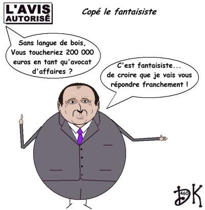 Tags : Jean-François Copé, Nicolas Sarkozy, avocat d'affaire, Elysée, président, UMP, gouvernement, ministre, présidentielle, revenus,Gide Loyrette Nouel, 200 000 euros, Rue89, Capital, langue de bois, députés, parlementaires, opposant, Dominique de Villepin, l'avis autorisé, dessin humoristique, gag politique, parodie, joke, humour, image Tags : Jean-François Copé, Nicolas Sarkozy, avocat d'affaire, Elysée, président, UMP, gouvernement, ministre, présidentielle, revenus,Gide Loyrette Nouel, 200 000 euros, Rue89, Capital, langue de bois, députés, parlementaires, opposant, Dominique de Villepin, l'avis autorisé, dessin humoristique, gag politique, parodie, joke, humour, image