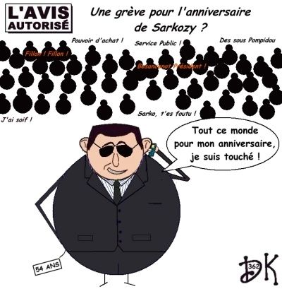 Tags :Grève, service public, privé, UMP, droite décomplexée, Nicolas Sarkozy, président de la république, Eric Woerth, Frédéric Lefèbvre, droit de grève constitutionnel, CGT, FO, Sud, DFDT, CGC, CFTC, préfet de la Manche, anniversaire de Sarko, l'avis autorisé, dessin humoristique, gag politique, humour Tags :Grève, service public, privé, UMP, droite décomplexée, Nicolas Sarkozy, président de la république, Eric Woerth, Frédéric Lefèbvre, droit de grève constitutionnel, CGT, FO, Sud, DFDT, CGC, CFTC, préfet de la Manche, anniversaire de Sarko, l'avis autorisé, dessin humoristique, gag politique, humour