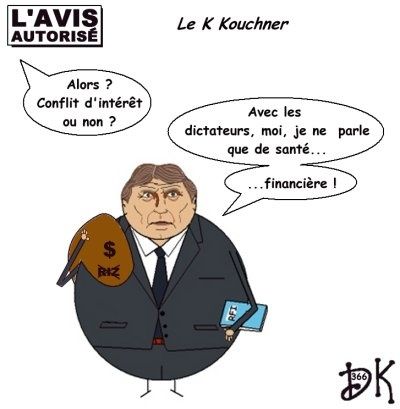 Tags : Bernard Kouchner, BK Consulting, Le monde selon K., Eric Péan, journaliste du Monde, dictateurs africains, Omar Bongo, cabinets de conseils, système de santé, conflit d'intérêt, Total, Birmanie, rapport bidon, travail forcé, esclavage, association humanitaire, Christine Ockrent, France Monde, tollé médiatique, l'avis autorisé, dessin humoristique, gag politique, humour Tags : Bernard Kouchner, BK Consulting, Le monde selon K., Eric Péan, journaliste du Monde, dictateurs africains, Omar Bongo, cabinets de conseils, système de santé, conflit d'intérêt, Total, Birmanie, rapport bidon, travail forcé, esclavage, association humanitaire, Christine Ockrent, France Monde, tollé médiatique, l'avis autorisé, dessin humoristique, gag politique, humour