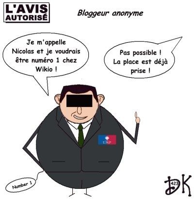 Tags : Blogs, blogosphère, classement Wikio, Nicolas de Partageons mon avis, anonymat, chaîne, google, jeux TV intelligents, billets, médias, journalistes, hommes politiques, égocentriques, bloggeurs, blogueur, patrons de gauche, infos du matin, Nicolas J. Nicolas Sarkozy, classement Wikio, l'avis autorisé, dessin humoristique, dessin humour,gag politique, image Tags : Blogs, blogosphère, classement Wikio, Nicolas de Partageons mon avis, anonymat, chaîne, google, jeux TV intelligents, billets, médias, journalistes, hommes politiques, égocentriques, bloggeurs, blogueur, patrons de gauche, infos du matin, Nicolas J. Nicolas Sarkozy, classement Wikio, l'avis autorisé, dessin humoristique, dessin humour,gag politique, image