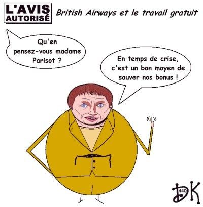 Tags : Ernest-Antoine Sellière, baron, MEDEF, Business Europe, Nicolas Domorand, France Inter, radio, interview, gauche européenne, libéralisme, droite, ump, gouvernement, optimisme, crise mondiale, fin de la crise, noblesse, calembour foireux, l'avis autorisé, dessin humoristique, gag politique, image humour joke, Laurence Parisot,bonus, British Aiways, travail gratuit esclavage Tags : Ernest-Antoine Sellière, baron, MEDEF, Business Europe, Nicolas Domorand, France Inter, radio, interview, gauche européenne, libéralisme, droite, ump, gouvernement, optimisme, crise mondiale, fin de la crise, noblesse, calembour foireux, l'avis autorisé, dessin humoristique, gag politique, image humour joke, Laurence Parisot,bonus, British Aiways, travail gratuit esclavage