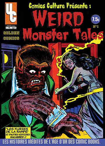  Tags : Golden Comics N°1 : Weird Monster Tales, Fred Treglia, Univers Comics, cote de comics, bd, bande dessinée US, Golden Legends, Golden Titans, contes de la crypte, Arédit/Artima, Le manoir des fantômes, il est minuit l'heure des sorcières, la maison du mystère, Wallac Wood, loup-garou, vampire, corne d'abondance, Avon Comics