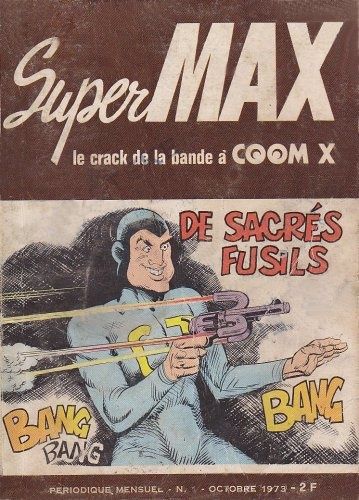 Tags : Super Max, Elvifrance, Jonny Logan, Romano Garofalo, Ghilbert, Leone Cimpellin, bd, bande dessinée, fumetti, humour, Dardo, Georges Bielec, GAB, Alan Ford, Max Bunker, Magnus, Canard Enchainé, parodie, caricatue, Diabolik, Superman, chasseurs de primes, Coom'X troupiers, érotisme, pornographie, censure, caln Dynamite, groupe TNT