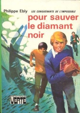 Tags : Pour sauver le diamant noir, Philippe Ebly, Les conquérants de l'impossible, Serge, Thibaut, Xolotl, voyage dans le temps, sf, science fiction, bibliothèque verte, littérature jeunesse,Pierre-Yves, Diamant noir, mer des Sargasses, Temps Impossibles Tags : Pour sauver le diamant noir, Philippe Ebly, Les conquérants de l'impossible, Serge, Thibaut, Xolotl, voyage dans le temps, sf, science fiction, bibliothèque verte, littérature jeunesse,Pierre-Yves, Diamant noir, mer des Sargasses, Temps Impossibles