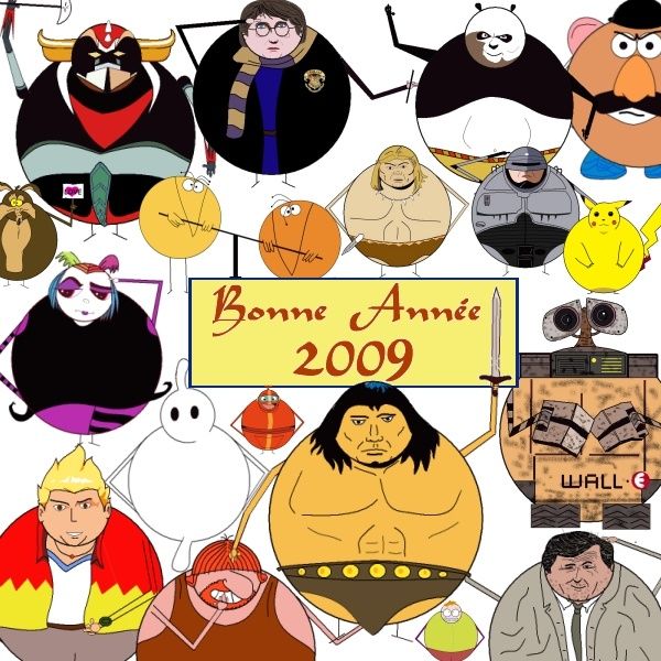 Tags : bonne année 2009, l'avis des Héros, Martin Mystère, Blurp!, Raymond, Columbo, Conan le barbare, Wall-E, Arthur le Fantôme, Nono le petit robot, Creepie, Pikachu, Robocop, Rahan, Les shadoks, vil Coyote, Goldorak, Harry Potter, Po le kung-fu panda, Monsieur Patate Tags : bonne année 2009, l'avis des Héros, Martin Mystère, Blurp!, Raymond, Columbo, Conan le barbare, Wall-E, Arthur le Fantôme, Nono le petit robot, Creepie, Pikachu, Robocop, Rahan, Les shadoks, vil Coyote, Goldorak, Harry Potter, Po le kung-fu panda, Monsieur Patate