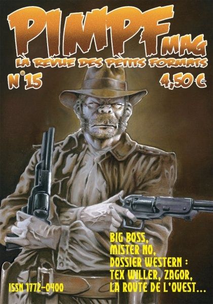 Pimpf Mag N°15 spécial Western : Tex Willer, Zagor, La route de l'Ouest, Mister No, Big Boss