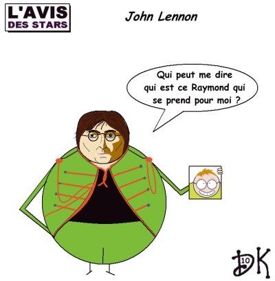 L'avis des Stars : John Lennon Raymond Gulli dessin humour L'avis des Stars : John Lennon Raymond Gulli dessin humour