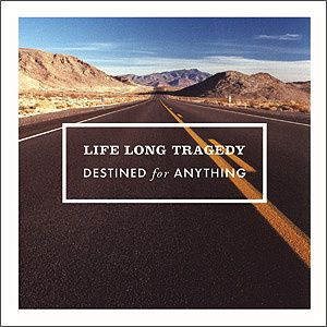 LifeLongTragedy.Destined.CD.jpg