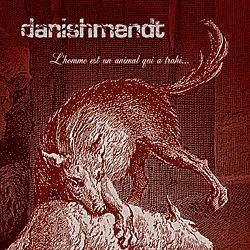 danishmendt_lhommeestunanimalquiatrahi.jpg