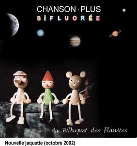 Chanson-Plus-Bifluor--e-cd05-2bilboquet-1999jq2002.jpg