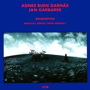 Agnes_Buen_Garnas_-_Jan_Garbarek-Rosensfole-medieval_songs_.jpg