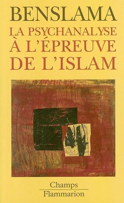 Telecharge La psychanalyse à lépreuve de lIslam Fethi Benslama 9782080800923 Telecharge La psychanalyse à lépreuve de lIslam Fethi Benslama