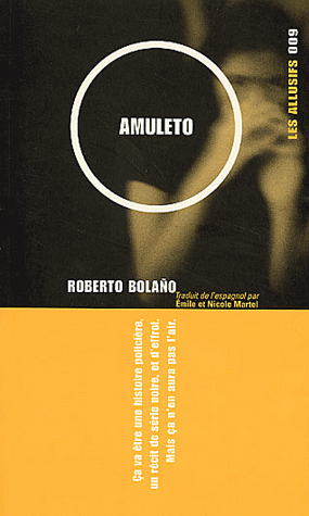 Roberto Bolaño : Amuleto - W O D K A