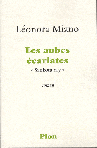 LEONORA MIANO LES AUBES ECARLATES