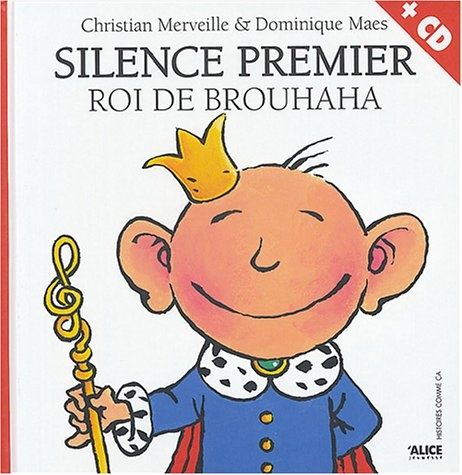 20130428 Silence premier roi de Brouhaha