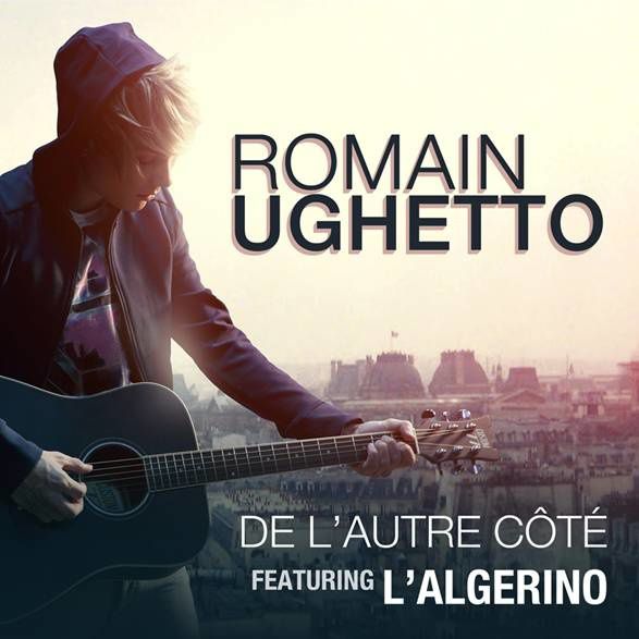 Romain Ughetto : Nouveau single 