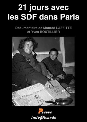 jaquette du DVD 21 jours avec les SDF dans Paris, documentaire de Mourad LAFFITTE et Yves BOUTILLIER
