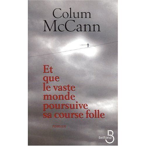et-que-le-vaste-monde-pousuive-sa-course-folle.jpg