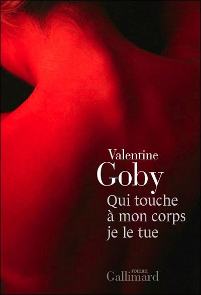 Valentine Giby, Qui touche à mon corps je le tue